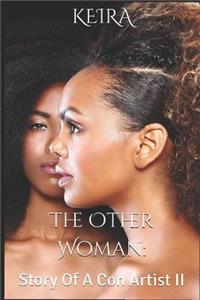 The Other Woman: : Story of a Con Artist II