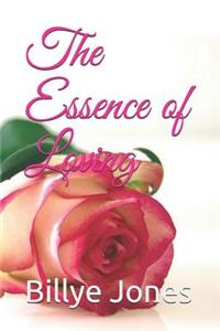 The Essence of Loving