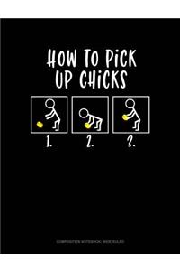 How to Pick Up Chicks