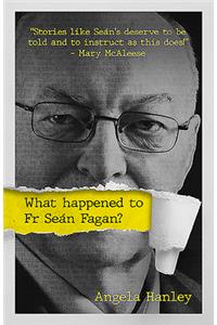 What Happened to Fr Seán Fagan?