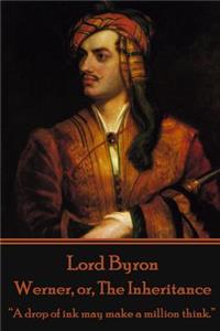 Lord Byron - Werner, or, The Inheritance