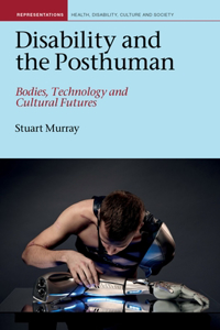 Disability and the Posthuman