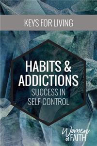 Women of Faith: Habits and Addictions