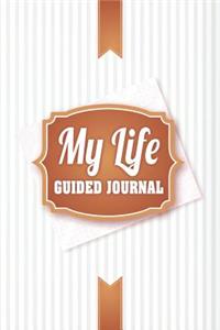 My Life Guided Journal