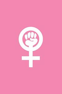 Minimalist Women's Rights and Emancipation Journal Notebook: A Diary for Women and Girls Who Support Feminism, Equal Rights and Equality - Pink Cover Design