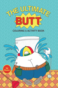 Ultimate Butt Coloring and Activity Book