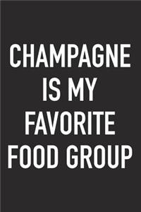 Champagne Is My Favorite Food Group