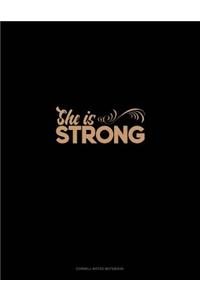 She Is Strong