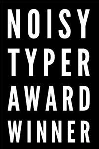 Noisy Typer Award Winner