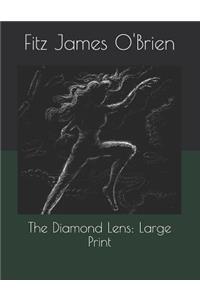 The Diamond Lens: Large Print