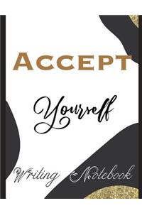 Accept Yourself Writing Notebook