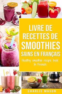 livre de recettes de smoothies sains En français/ healthy smoothie recipe book In French