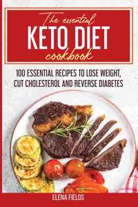 The Essential Keto Diet Cookbook