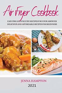 Air Fryer Cookbook 2021