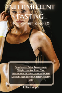 Intermittent Fasting For Women Over 50