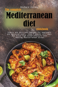 The complete Mediterranean diet cookbook