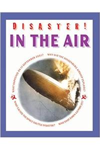 DISASTER! IN THE AIR
