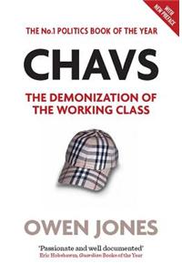 Chavs: The Demonization of the Working Class