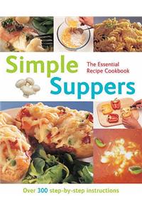 Simple Suppers: Over 300 Step-by-step Instructions