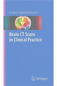 Brain CT Scans in Clinical Practice