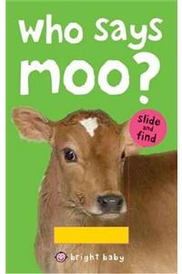 Bright Baby Slide & Find - Who Says Moo?