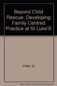 Beyond Child Rescue