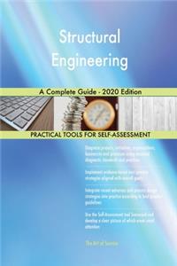 Structural Engineering A Complete Guide - 2020 Edition