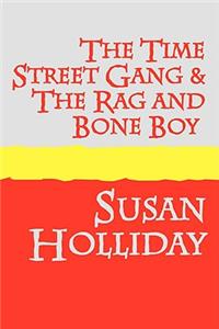 Time Street Gang and The Rag and Bone Boy large print