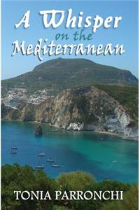 A Whisper on the Mediterranean