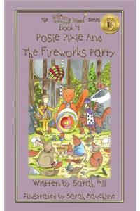 Posie Pixie and the Fireworks Party - Book 4 in the Whimsy Wood Series