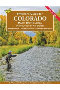 Flyfisher's Guide to Colorado