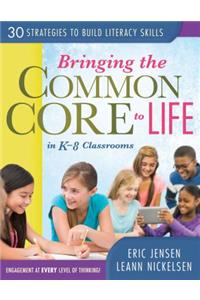 Bringing the Common Core to Life in K-8 Classrooms