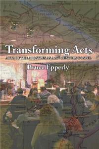 Transforming Acts