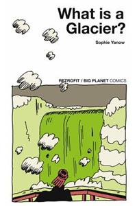 What Is a Glacier?