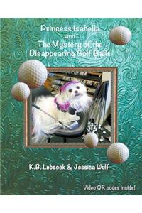 Princess Isabella and The Mystery of the Disappearing Golf Balls