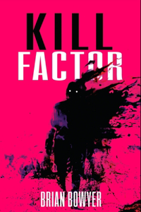 Kill Factor