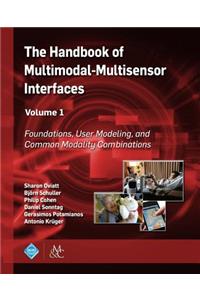 Handbook of Multimodal-Multisensor Interfaces, Volume 1