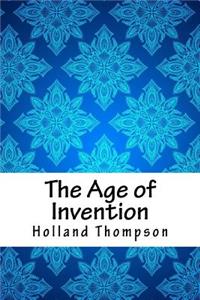 The Age of Invention