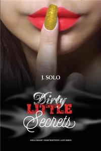 Dirty Little Secrets