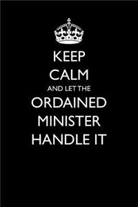 Keep Calm and Let the Ordained Minister Handle It