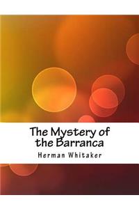 The Mystery of the Barranca