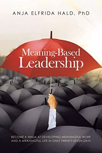 Meaning-Based Leadership