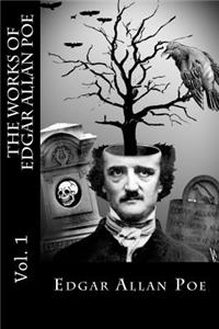Works of Edgar Allan Poe - Vol. 1