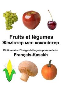 Français-Kasakh Fruits et légumes Dictionnaire d'images bilingues pour enfants