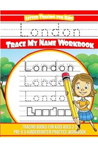 London Letter Tracing for Kids Trace my Name Workbook