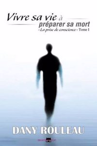 Vivre Sa Vie a Preparer Sa Mort