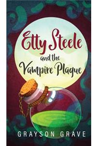 Etty Steele and the Vampire Plague