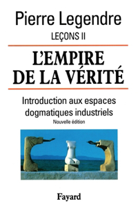 L'Empire de la vérité - Leçons II (Nouvelle édition)