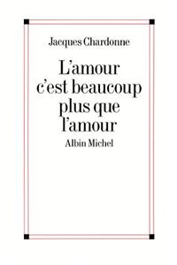 Amour C'Est Beaucoup Plus Que L'Amour (L')