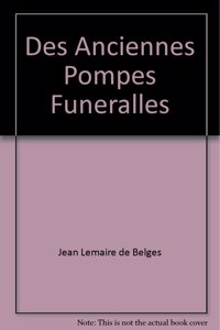 Des Anciennes Pompes Funeralles